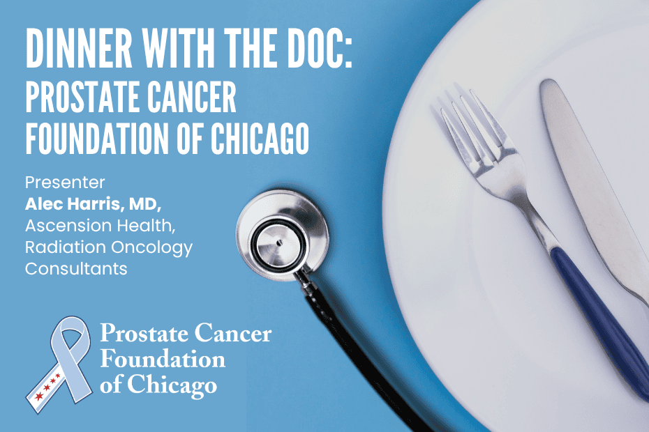 Event flyer for “Dinner with the Doc,” featuring presenter Dr. Alec Harris and the Prostate Cancer Foundation of Chicago logo, with a stethoscope and place setting on a blue background.