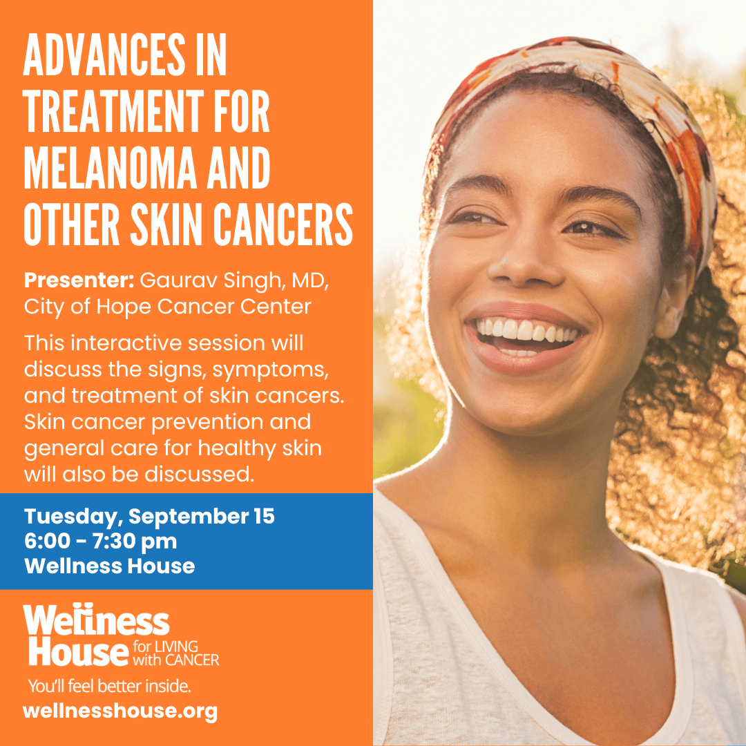 A promotional flyer for a cancer wellness event on melanoma and skin cancers featuring a smiling woman, with event details including date, time, presenter, and location.