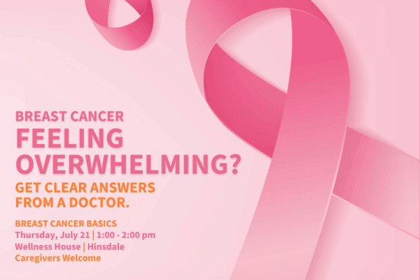 Pink breast cancer awareness ribbons with text promoting a breast cancer basics event for caregivers, featuring a Q&A with a doctor on Thursday, July 21 at Wellness House in Hinsdale.