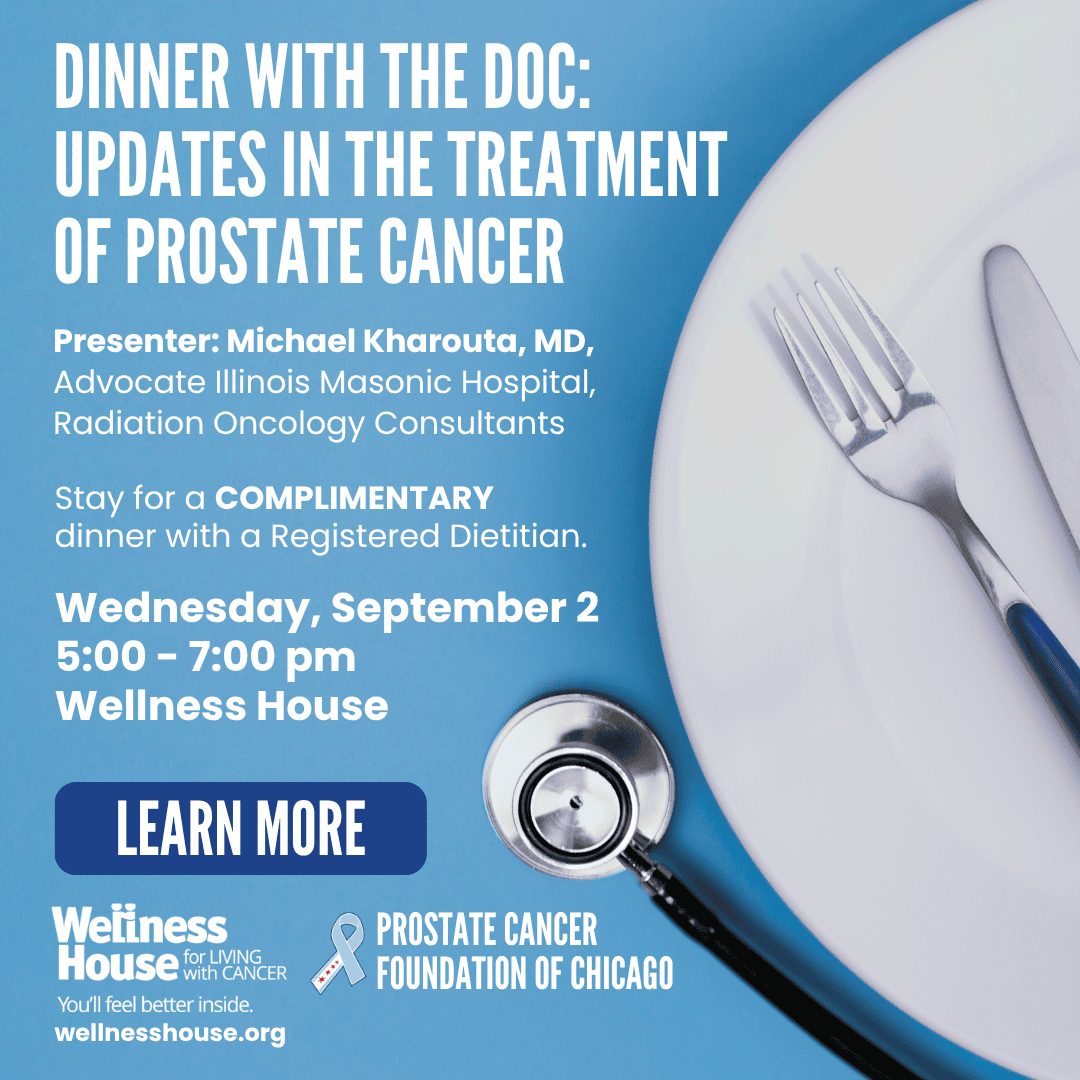 Event flyer for a prostate cancer treatment update with Dr. Michael Kharouta, free dinner included, on September 2, 5-7 pm at Wellness House; promoting cancer wellness. Stethoscope and plate pictured.