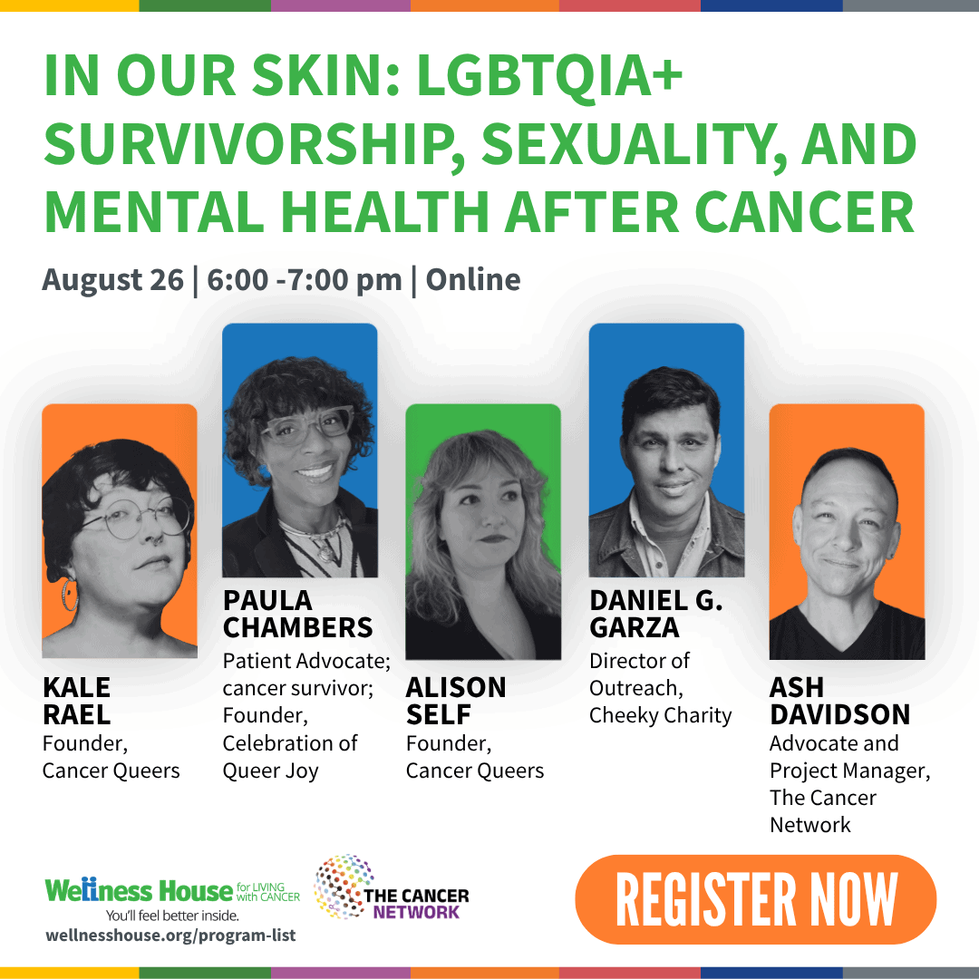 Promotional graphic for an online event about LGBTQIA+ cancer survivorship and cancer wellness, featuring photos and names of five speakers, with event details and a “Register Now” button.