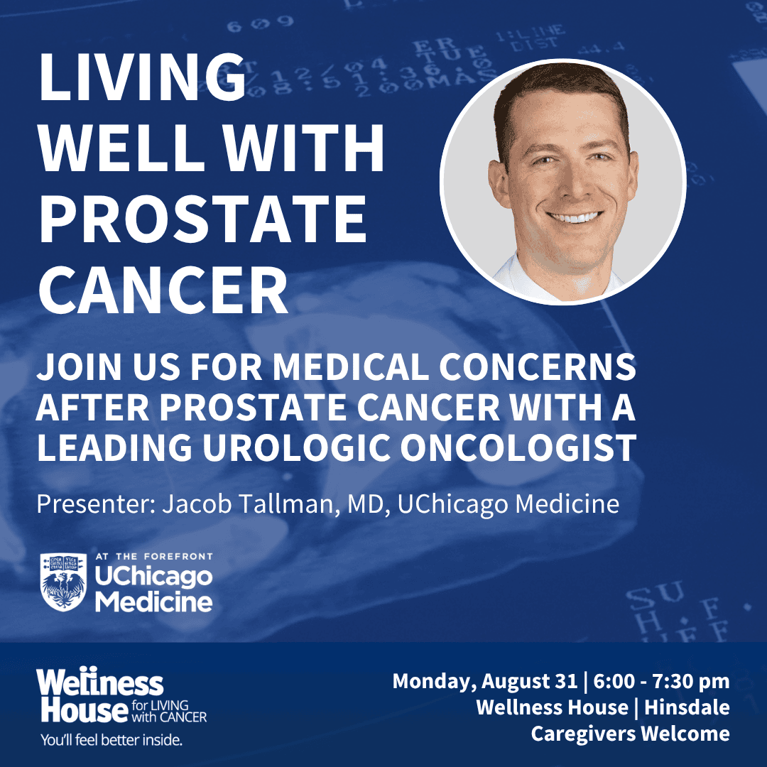 Event flyer for a prostate cancer wellness session, featuring a photo of Jacob Tallman, MD, with event details and UChicago Medicine and Wellness House logos.