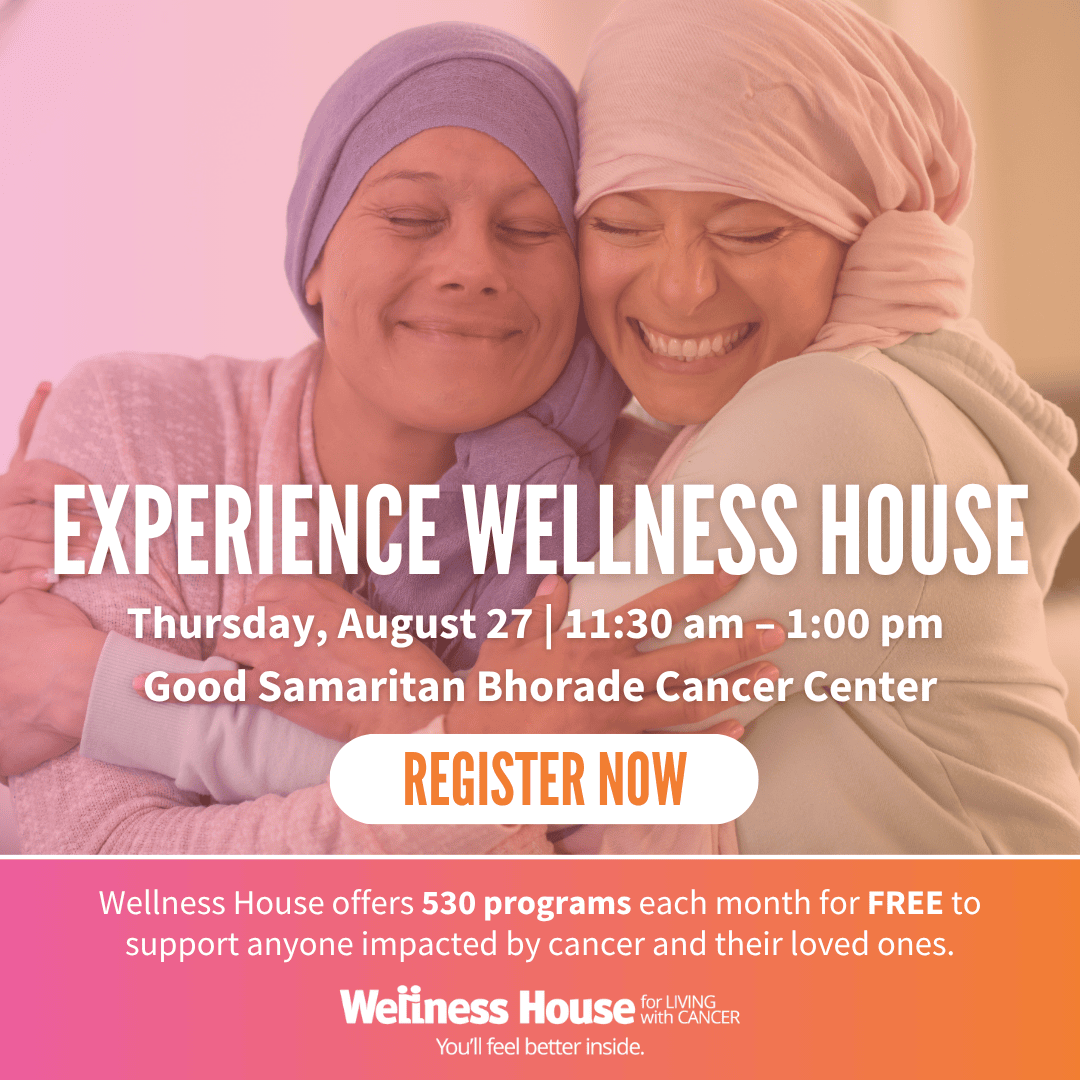 Two women with headscarves embrace and smile. Text promotes a cancer wellness program event on August 27 at Good Samaritan Bhorade Cancer Center, supporting those on their cancer wellness journey.
