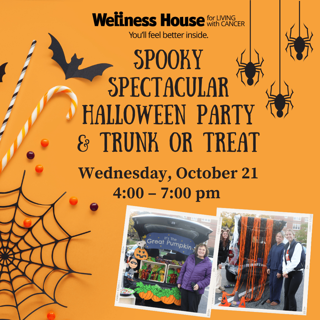 Halloween party flyer for Wellness House featuring bats, spiders, spider webs, and all the event details. This vibrant flyer showcases photos of people enjoying a festive trunk-or-treat celebration with creative decorations—all in support of cancer wellness.