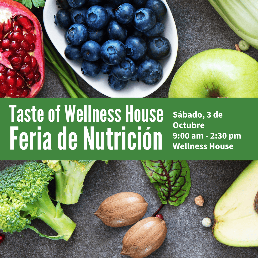 Assorted fruits and vegetables surround a green banner with event details for the Taste of Wellness House Nutrition Fair in Spanish and English, highlighting a focus on cancer wellness.